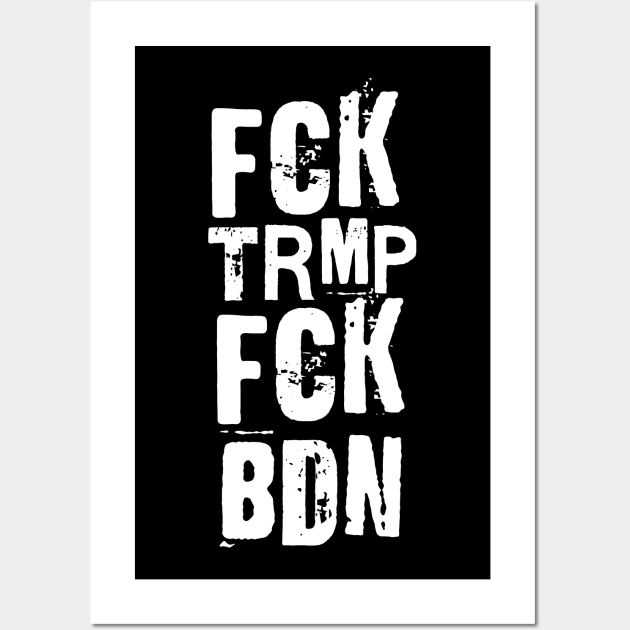 FCK TRMP FCK BDN Wall Art by valentinahramov